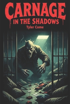 Paperback Carnage in the Shadows: Fear. Wendigo. Book