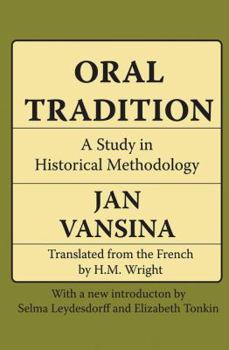 Hardcover Oral Tradition: A Study in Historical Methodology Book