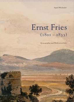 Hardcover Ernst Fries (1801-1833) [German] Book