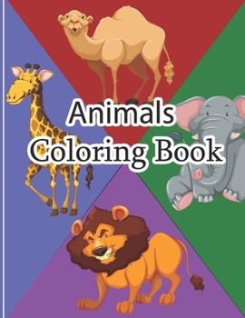 Paperback Animals Coloring Book: Awesome Animals Cute Animal Coloring Book for Kids Coloring Pages of Animals on the Jungle Animal Of The Jungle Colori Book