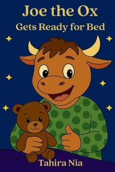 Paperback Joe the Ox Gets Ready for Bed Book