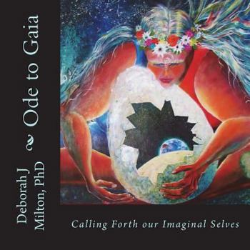 Paperback Ode to Gaia: Calling Forth Our Imaginal Selves Book