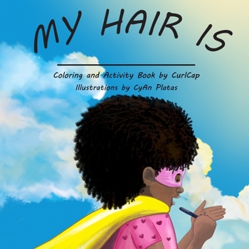 Paperback My Hair Is: The activity book for every natural girl Book