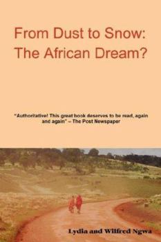 Paperback From Dust to Snow: The African Dream? Book