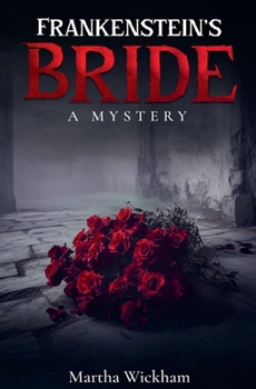 Paperback Frankenstein's Bride: A Mystery Book