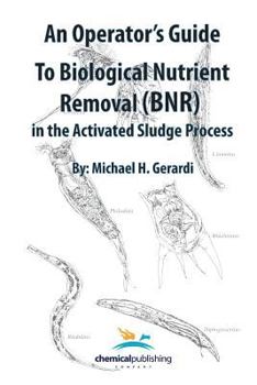 Paperback An Operator's Guide to Biological Nutrient Removal (BNR) in the Activated Sludge Process Book