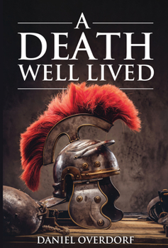 Paperback A Death Well Lived Book