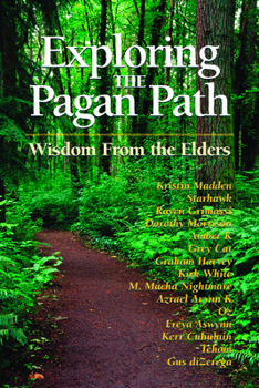 Paperback Exploring the Pagan Path: Wisdom from the Elders Book