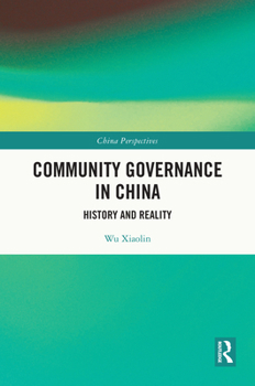 Hardcover Community Governance in China: History and Reality Book