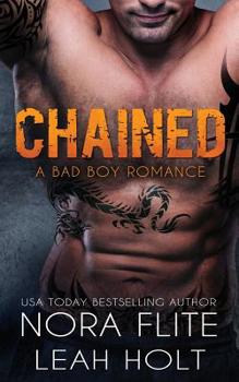 Paperback Chained: A Bad Boy Romance Book