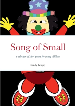 Paperback Song of Small: a selection of short poems for young children Book