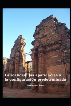 Paperback La Realidad, las Apariencias y la Configuración Predeterminada [Spanish] Book
