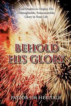 Paperback Behold His Glory Book