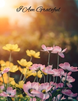 Paperback I Am Grateful: Your Self-Care Notebook For Mental Health And Gratitude. Book