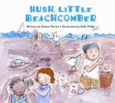 Library Binding Hush Little Beachcomber Book