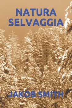 NATURA  SELVAGGIA (Italian Edition)