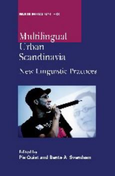 Paperback Multilingual Urban Scandinavia: New Linguistic Practices Book