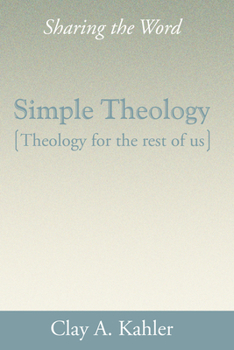 Hardcover Simple Theology: Theology for the Rest of Us Book