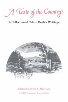A Taste of the Country: A Collection of Calvin Beale's Writings - Book  of the Rural Studies