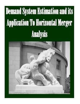 Paperback Demand System Estimation and its Application To Horizontal Merger Analysis Book