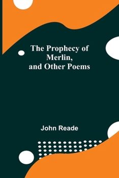 Paperback The Prophecy of Merlin, and Other Poems Book