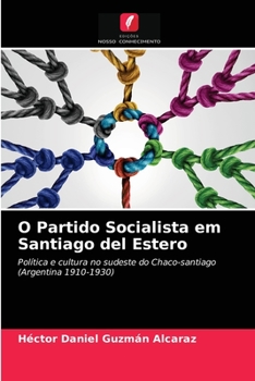 Paperback O Partido Socialista em Santiago del Estero [Portuguese] Book