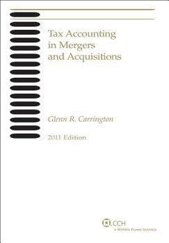 Paperback Tax Accounting in Mergers and Acquisitions (2011) Book