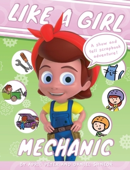 Hardcover Like A Girl: Mechanic Book