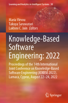 Hardcover Knowledge-Based Software Engineering: 2022: Proceedings of the 14th International Joint Conference on Knowledge-Based Software Engineering (Jckbse 202 Book