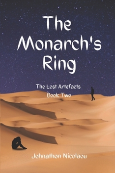 The Monarch's Ring (The Lost Artefacts, #2) - Alternate Cover Edition - Book #2 of the Lost Artefacts