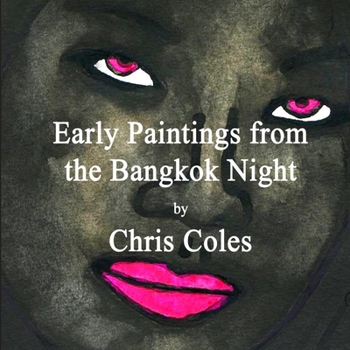 Paperback Early Paintings from the Bangkok Night Book