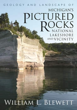 Paperback Geology and Landscape of Michigan's Pictured Rocks National Lakeshore and Vicinity Book