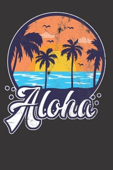 Paperback Notebook: Aloha Tropical Beach Palm Trees Dot Grid 6x9 120 Pages Book