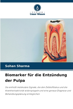 Biomarker für die Entzündung der Pulpa (German Edition)