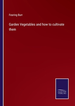 Paperback Garden Vegetables and how to cultivate them Book