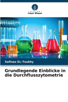 Paperback Grundlegende Einblicke in die Durchflusszytometrie [German] Book