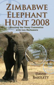 Hardcover Zimbabwe Elephant Hunt 2008 Book
