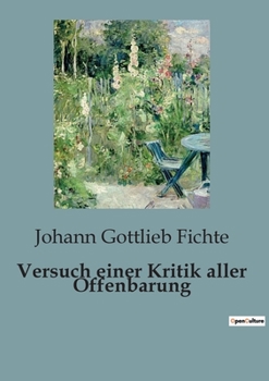Paperback Versuch einer Kritik aller Offenbarung [German] Book