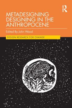 Hardcover Metadesigning Designing in the Anthropocene Book