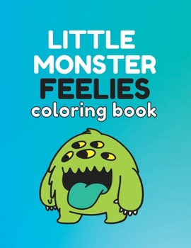 Paperback Little Monster Feelies Coloring Book