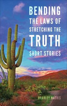 Paperback Bending the Laws of Stretching the Truth Book
