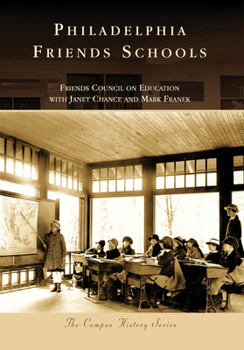 Philadelphia Friends Schools - Book  of the Campus History