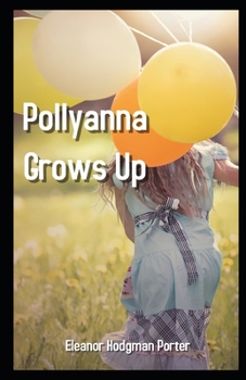 Paperback Pollyanna Grows Up Illustrated Book