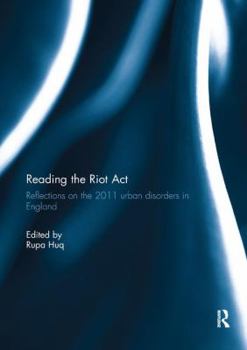 Paperback Reading the Riot Act: Reflections on the 2011 urban disorders in England Book