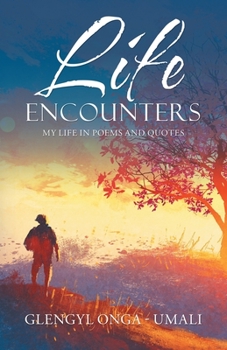 Paperback Life Encounters: My Life in Poems and Quotes Book