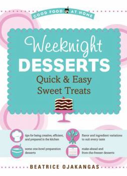 Paperback Weeknight Desserts: Quick & Easy Sweet Treats Book