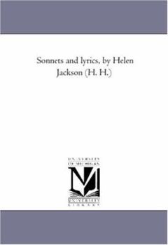Paperback Sonnets and Lyrics, by Helen Jackson (H. H.) Book