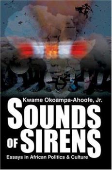 Paperback Sounds of Sirens: Essays in African Politics & Culture Book
