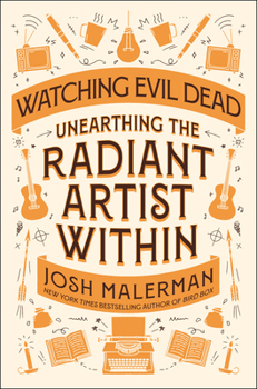 Hardcover Watching Evil Dead: Unearthing the Radiant Artist Within Book