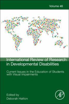 Hardcover Current Issues in the Education of Students with Visual Impairments: Volume 46 Book